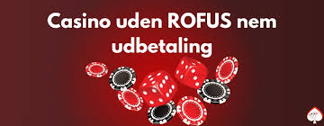 Oplev de Bedste Casino Sider Uden Rofus